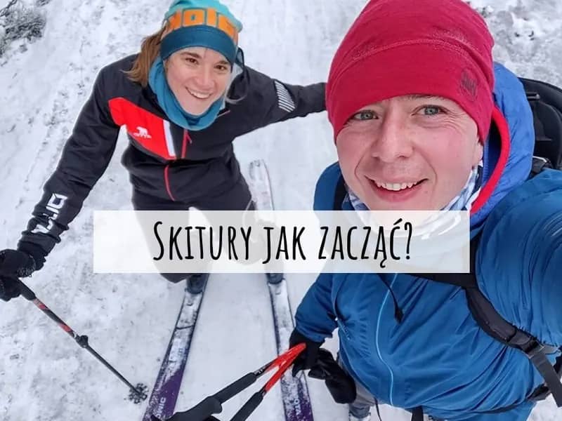 Skitury na szczycie, czyli jak zacząć?
