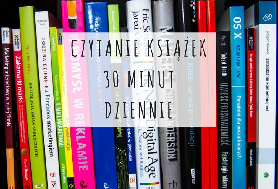 Czytanie książek – 30 minut dziennie