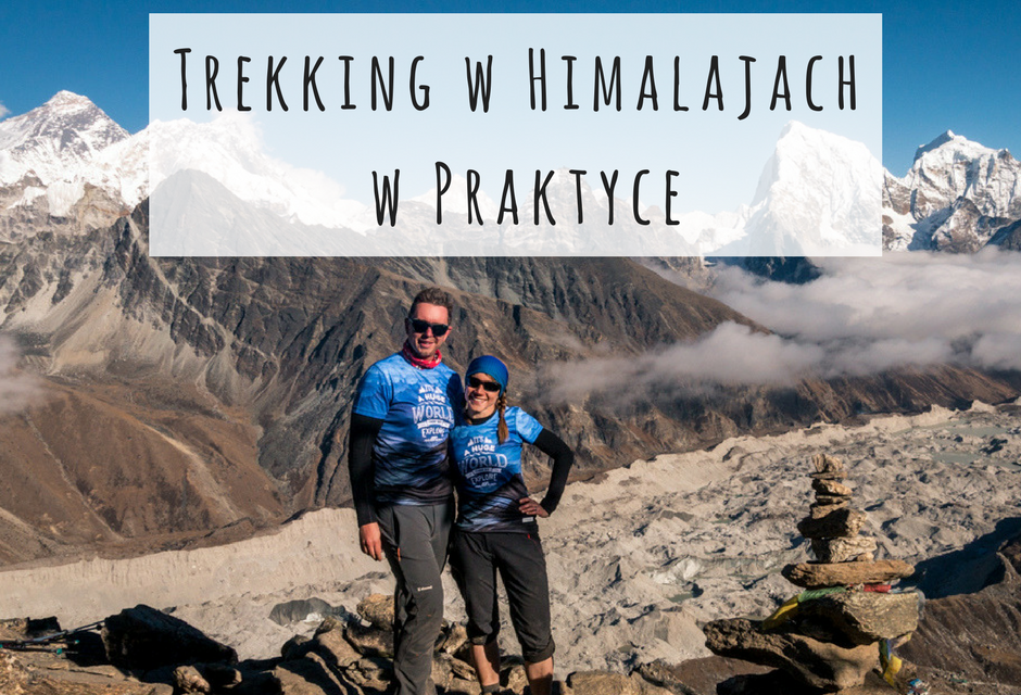 Trekking w Himalajach w Praktyce – informacje i porady